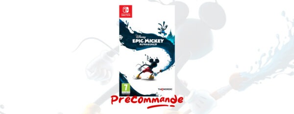 Précommande Epic Mickey: Rebrushed