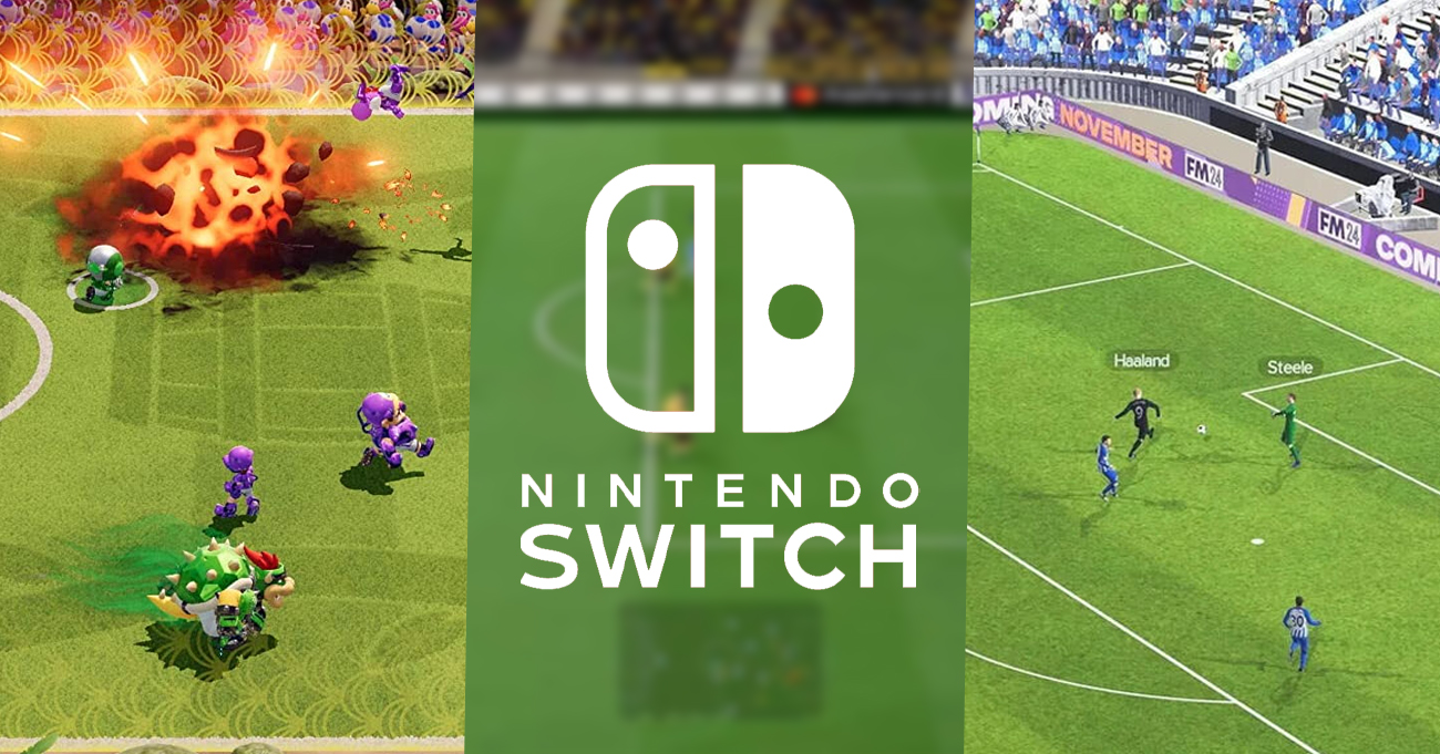 Les meilleurs jeux de foot sur Nintendo Switch, pour préparer l'Euro 2024